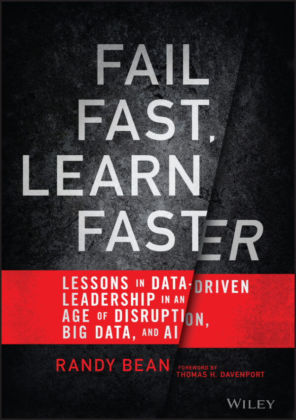 Fail fast, learn faster: lessons in data-driven leadership in an age of disruption, big data, and ai Ebook
